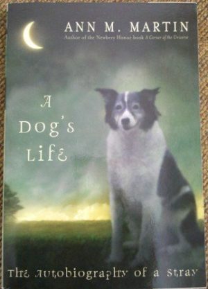 A Dog's Life [Paperback] Martin, Ann M.