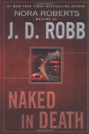 Naked in Death Robb, J. D.