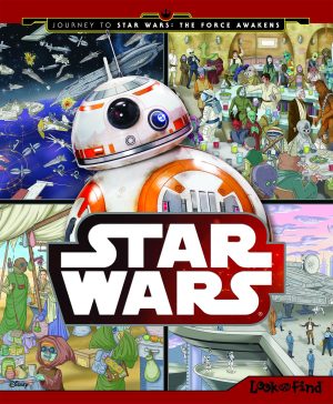 Star Wars® Journey to Star Wars the Force Awakens Look and Find® [Hardcover] Phoenix International Publications and Editors of Phoenix International Publications