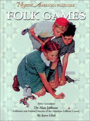 Folk Games (North American Folklore) [Library Binding] Libal, Joyce