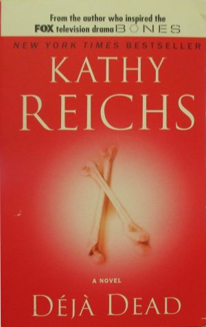Deja Dead Kathy Reichs