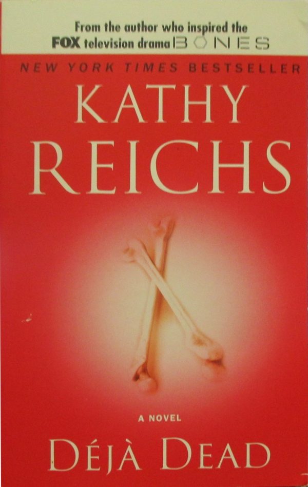 Deja Dead Kathy Reichs