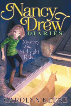 Mystery of the Midnight Rider (3) (Nancy Drew Diaries) [Paperback] Keene, Carolyn