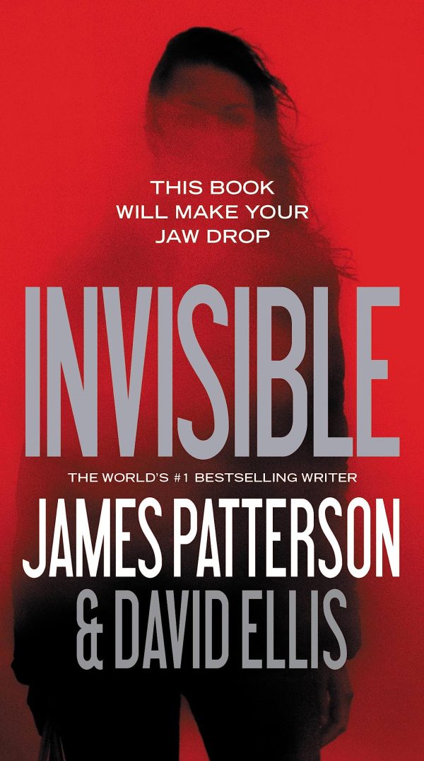 Invisible (Invisible, 1) [Mass Market Paperback] Patterson, James and Ellis, David