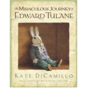 The Miraculous Journey of Edward Tulane [Paperback] DiCamillo, Kate