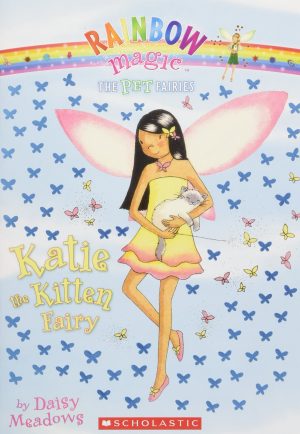 Katie, the Kitten Fairy (Rainbow Magic, Pet Fairies, No. 1) Meadows, Daisy