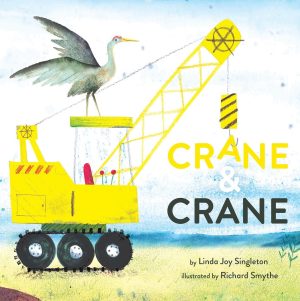 Crane and Crane [Hardcover] Singleton, Linda Joy and Smythe, Richard