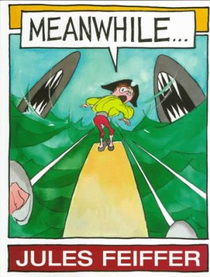 Meanwhile... Feiffer, Jules