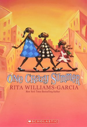 One Crazy Summer (Newbery Honor Book; Scott O'Dell Award for Historical Fiction; Coretta Scott King Award; National Book Award Finalist) [Paperback] Williams-Garcia, Rita
