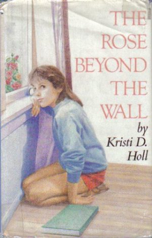 The Rose Beyond the Wall Holl, Kristi