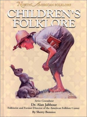 Children's Folklore (North American Folklore) [Library Binding] Bonnice, Sherry