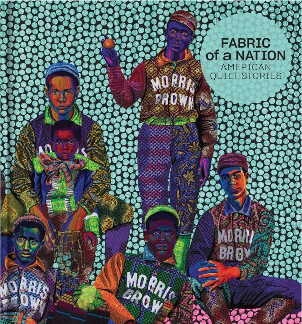 Fabric of a Nation: American Quilt Stories [Hardcover] Parmal, Pamela; Swope, Jennifer M.; Whitley, Lauren D. and Ulrich, Laurel Thatcher