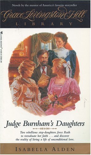 Judge Burnham's Daughters (GLH Library) Alden, Isabella