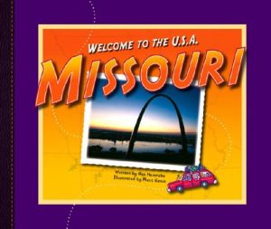 Missouri (Welcome to the U.S.A.) Heinrichs, Ann and Kania, Matt