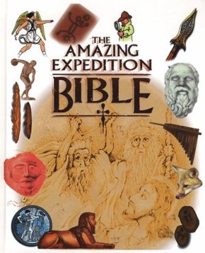The Amazing Expedition Bible: Linking God's Word to the World Hollingsworth, Mary; Gray, Christopher and Hochstatter, Daniel J.
