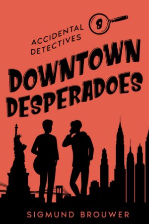 Downtown Desperadoes (Accidental Detectives) [Paperback] Brouwer, Sigmund