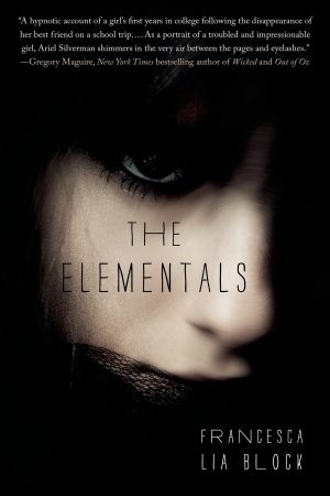 The Elementals: A Novel [Paperback] Block, Francesca Lia
