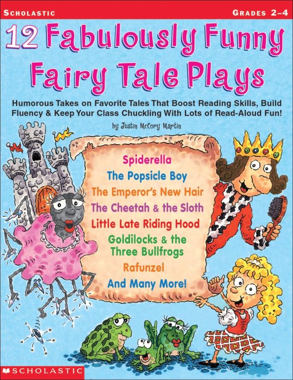 12 Fabulously Funny Fairy Tale Plays: Humorous Takes on Favorite Tales That Boost Reading Skills, Build Fluency & Keep Your Class Chuckling With Lots of Read-Aloud Fun! [Paperback] Justin Mccory Martin and Terry Sirrell
