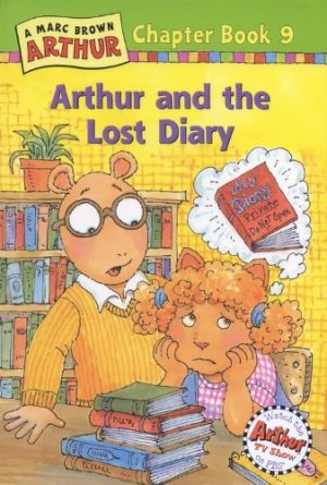 Arthur and the Lost Diary: A Marc Brown Arthur Chapter Book 9 (Marc Brown Arthur Chapter Books) Brown, Marc