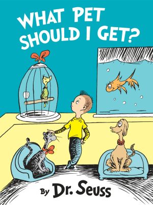 What Pet Should I Get? (Classic Seuss) [Hardcover] Dr. Seuss