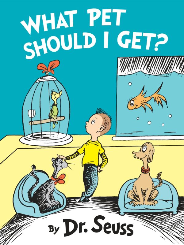 What Pet Should I Get? (Classic Seuss) [Hardcover] Dr. Seuss