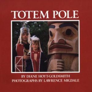 Totem Pole Hoyt-Goldsmith, Diane and Migdale, Lawrence