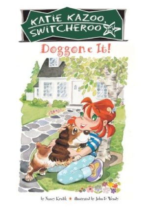 Doggone It! (Katie Kazoo, Switcheroo, 8) Krulik, Nancy E. and John & Wendy