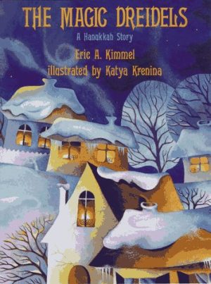 The Magic Dreidels Kimmel, Eric A.