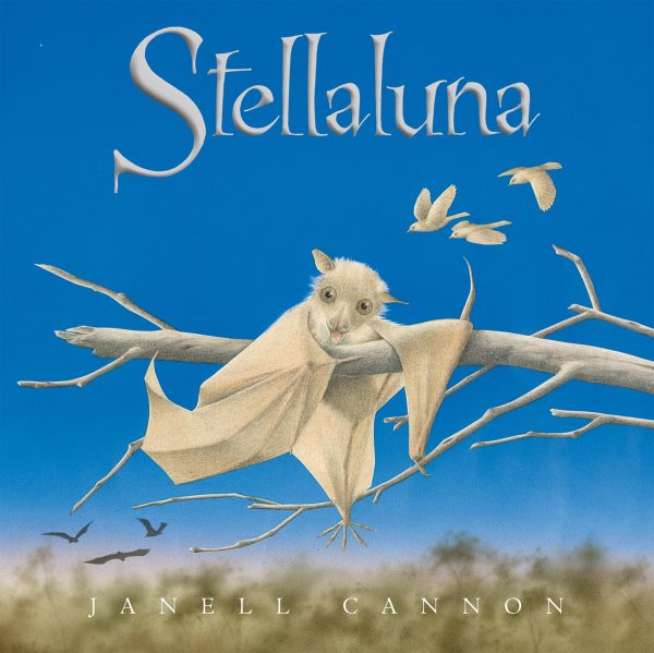 Stellaluna [Hardcover] Cannon, Janell