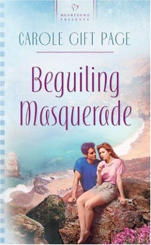 Beguiling Masquerade (Heartsong Presents #570) [Mass Market Paperback] Page, Carole Gift