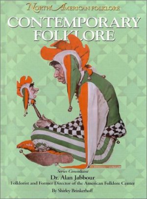 Contemporary Folklore (North American Folklore) [Library Binding] Brinkerhoff, Shirley