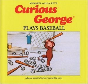 Curious George Plays Baseball Rey, H. A.; Rey, Margret and Shalleck, Alan J.