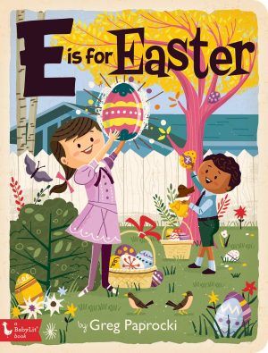 E Is for Easter (Alphabet Primers) [Board book] Paprocki, Greg