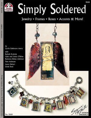Simply Soldered: Jewelry, Frames Boxes, Accents, & More! (Design Originals) [Paperback] Carrie Edelmann- Avery