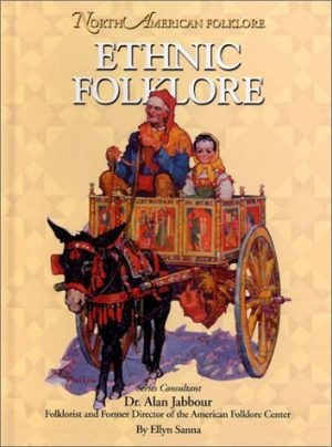 Ethnic Folklore (North American Folklore) [Library Binding] Sanna, Ellyn