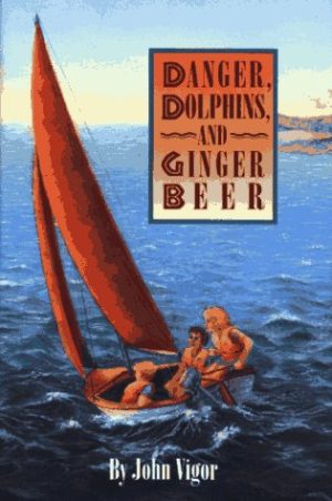 Danger, Dolphins, and Ginger Beer Vigor, John