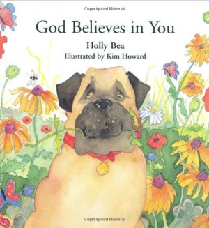 God Believes in You Bea, Holly and Howard, Kim