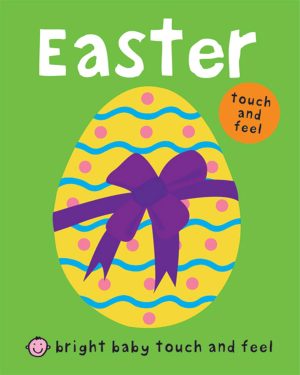 Bright Baby Touch and Feel Easter [Board book] Priddy, Roger