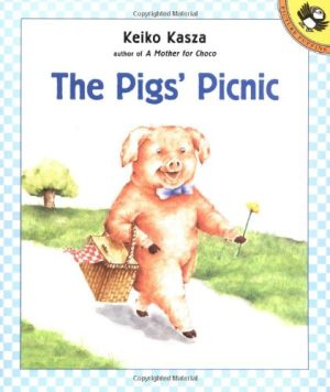 The Pig's Picnic (Picture Puffins) Kasza, Keiko
