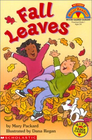 Fall Leaves (My First Hello Reader) Packard, Mary and Regan, Dana