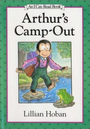 Arthur's Camp-Out (An I Can Read Book) Hoban, Lillian