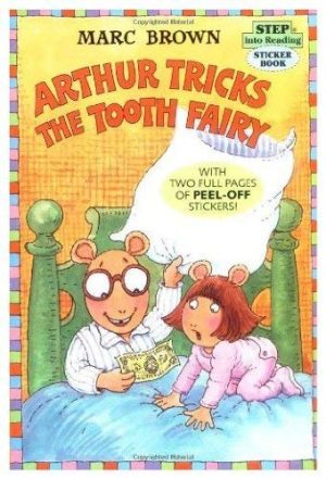 Arthur Tricks the Tooth Fairy (Step into Reading Sticker Books) [Unknown Binding] Marc Brown