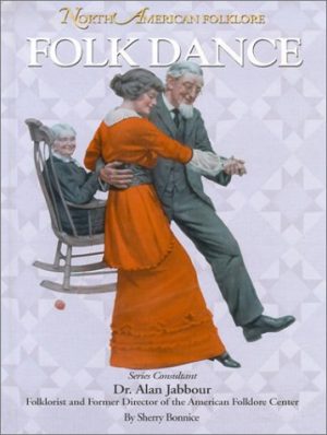 Folk Dance (North American Folklore) [Hardcover] Bonnice, Sherry