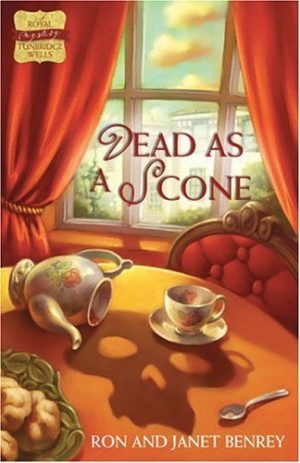 Dead as a Scone (The Royal Tunbridge Wells Mystery Series #1) [Paperback] Benrey, Ron and Benrey, Janet