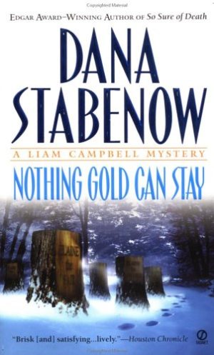 Nothing Gold Can Stay Stabenow, Dana