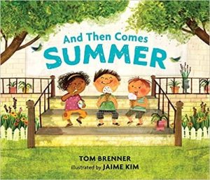 And Then Comes Summer [Paperback] Tom Brenner and Jaime Kim