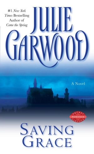Saving Grace [Mass Market Paperback] Garwood, Julie