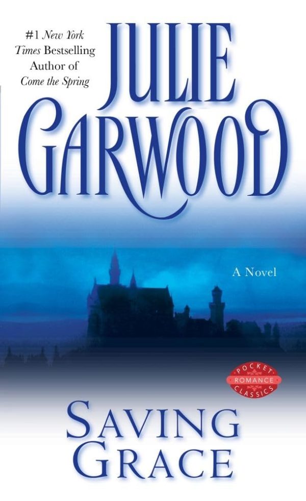 Saving Grace [Mass Market Paperback] Garwood, Julie