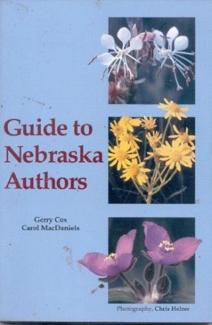 Guide to Nebraska Authors Cox, Gerry and MacDaniels, Carol