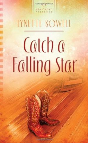 Catch a Falling Star (Heartsong Presents, No. 970) [Unknown Binding] Lynette Sowell
